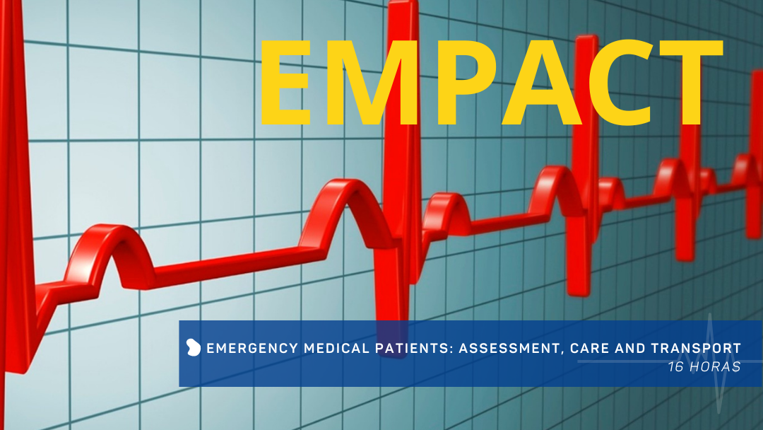 EMPACT – Emergency Medical Patients: Assessment, Care and Transport